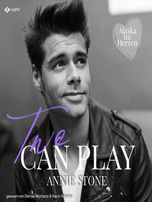 cover image of Two Can Play--Alaska im Herzen, Buch 2 (ungekürzt)